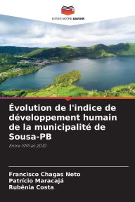 Title: ï¿½volution de l'indice de dï¿½veloppement humain de la municipalitï¿½ de Sousa-PB, Author: Francisco Chagas Neto