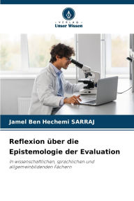 Title: Reflexion ï¿½ber die Epistemologie der Evaluation, Author: Jamel Ben Hechemi Sarraj