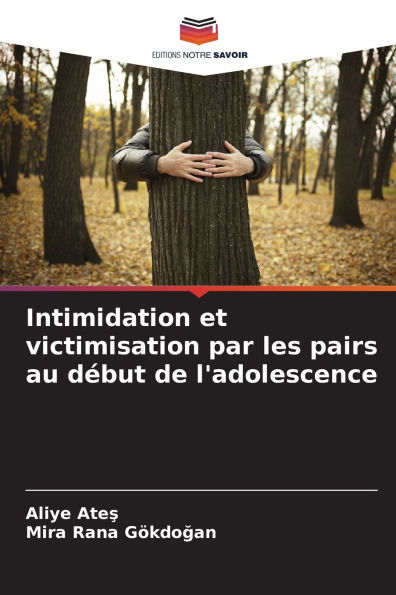 Intimidation et victimisation par les pairs au dï¿½but de l'adolescence