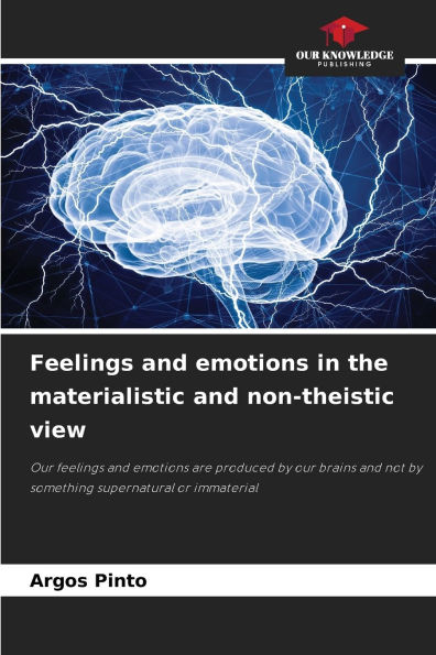 Feelings and emotions in the materialistic and non-theistic view