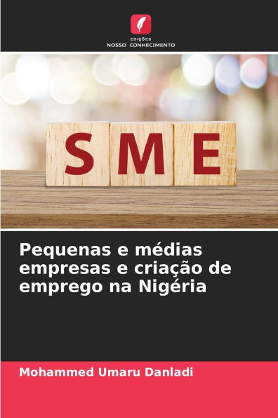 Pequenas e mï¿½dias empresas e criaï¿½ï¿½o de emprego na Nigï¿½ria