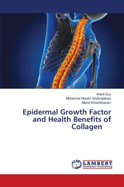 Epidermal Growth Factor and Health Benefits of Collagen