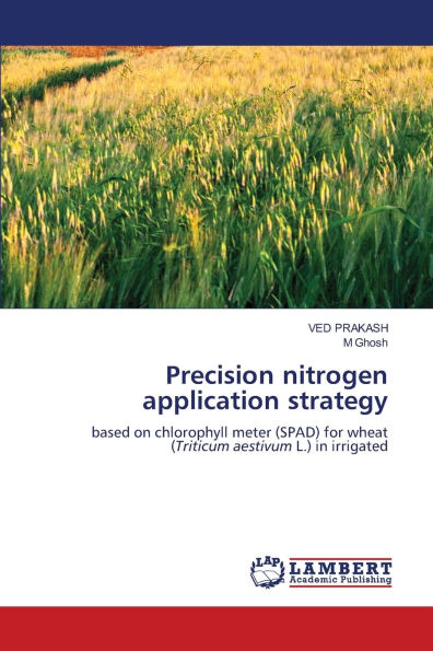 Precision nitrogen application strategy
