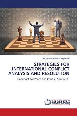 Strategies for International Conflict Analysis and Resolution