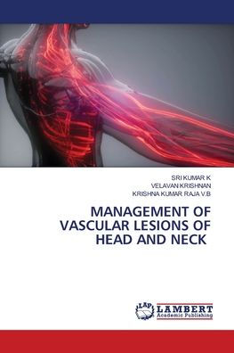 Management of Vascular Lesions of Head and Neck
