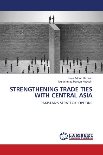 Strengthening Trade Ties with Central Asia