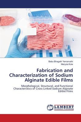 Fabrication and Characterization of Sodium Alginate Edible Films