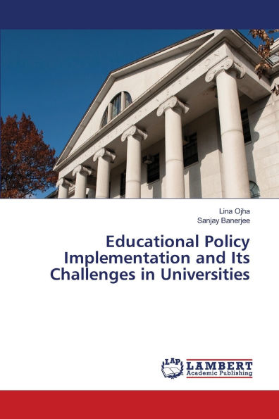 Educational Policy Implementation and Its Challenges in Universities