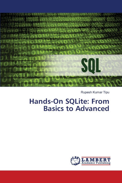 Hands-On SQLite: From Basics to Advanced