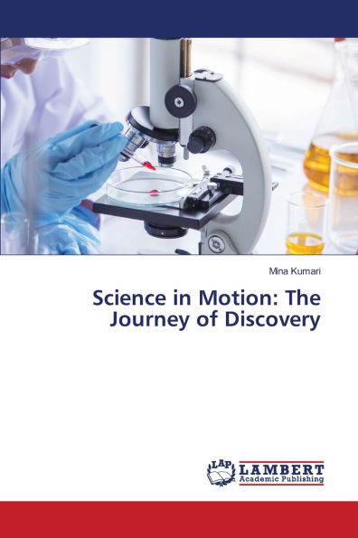 Science in Motion: The Journey of Discovery