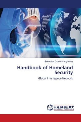 Handbook of Homeland Security