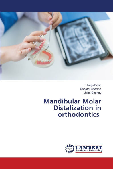 Mandibular Molar Distalization in orthodontics