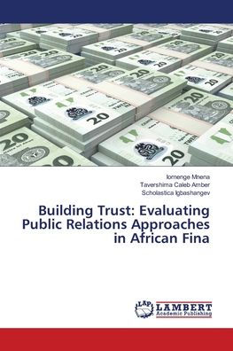 Building Trust: Evaluating Public Relations Approaches in African Fina