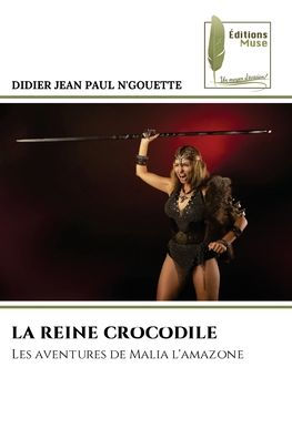 La Reine Crocodile