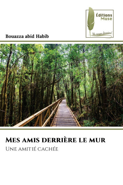 Mes amis derriï¿½re le mur