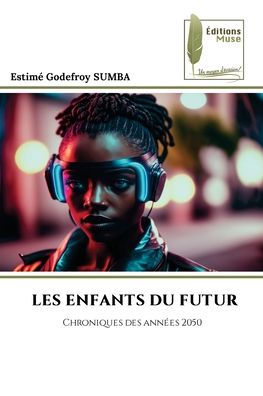 Les Enfants Du Futur