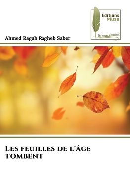 Les feuilles de l'ï¿½ge tombent