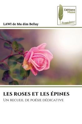 Les Roses Et Les ï¿½pines