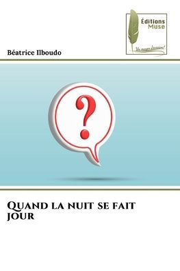 Quand la nuit se fait jour