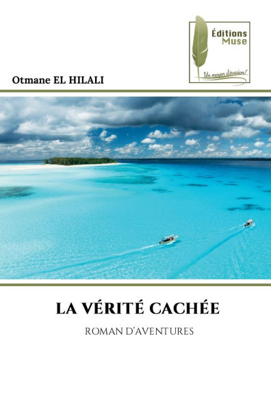 La Vï¿½ritï¿½ Cachï¿½e