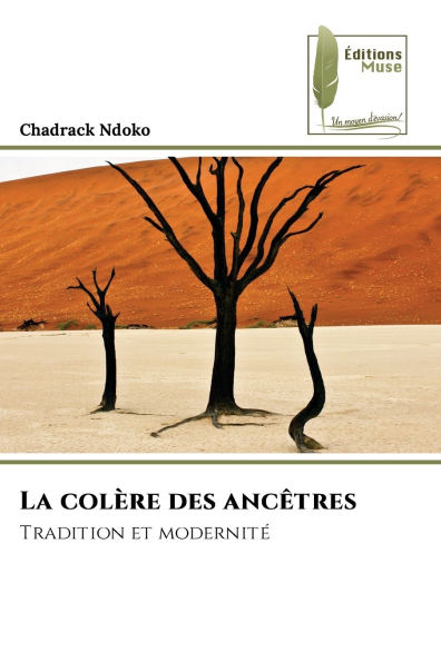 La colï¿½re des ancï¿½tres