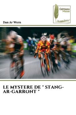Le Mystere de " Stang-Ar-Garront "