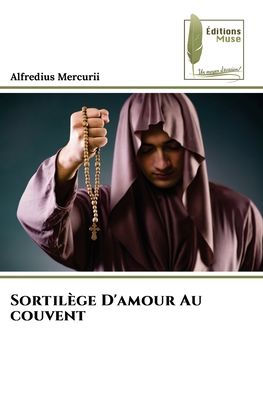 Sortilï¿½ge D'amour Au couvent