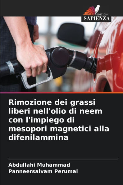 Rimozione dei grassi liberi nell'olio di neem con l'impiego di mesopori magnetici alla difenilammina