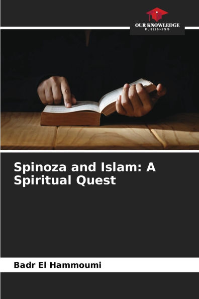 Spinoza and Islam: A Spiritual Quest