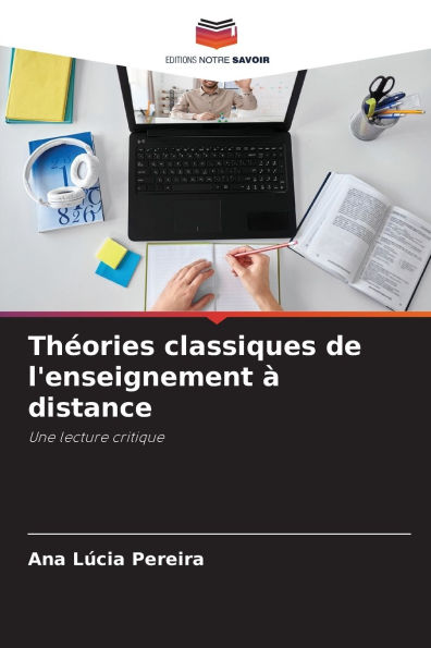ThÃ¯Â¿Â½ories classiques de l'enseignement Ã¯Â¿Â½ distance