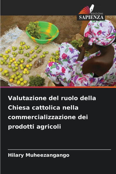 Valutazione del ruolo della Chiesa cattolica nella commercializzazione dei prodotti agricoli
