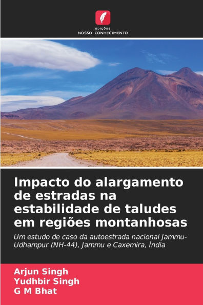 Impacto do alargamento de estradas na estabilidade de taludes em regi�es montanhosas