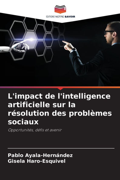 L'impact de l'intelligence artificielle sur la rÃ¯Â¿Â½solution des problÃ¯Â¿Â½mes sociaux