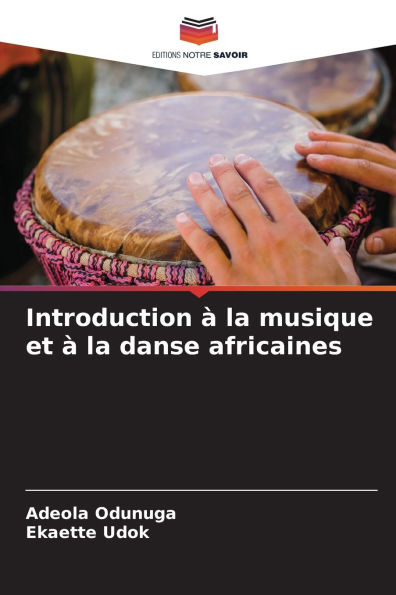 Introduction Ã¯Â¿Â½ la musique et Ã¯Â¿Â½ la danse africaines