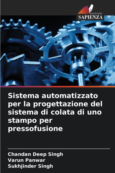 Sistema automatizzato per la progettazione del sistema di colata di uno stampo per pressofusione