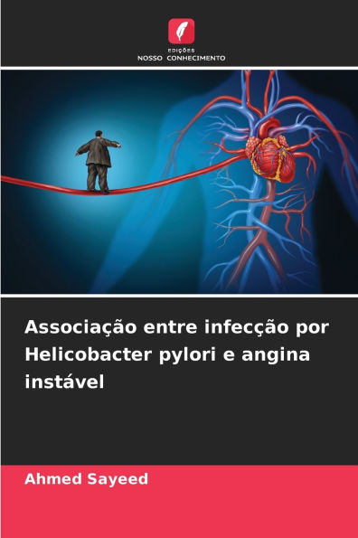 AssociaÃ¯Â¿Â½Ã¯Â¿Â½o entre infecÃ¯Â¿Â½Ã¯Â¿Â½o por Helicobacter pylori e angina instÃ¯Â¿Â½vel