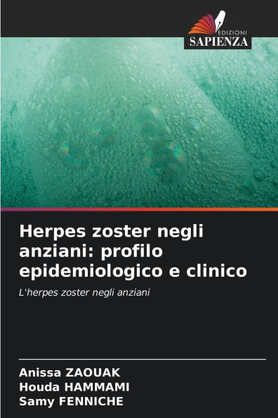 Herpes zoster negli anziani: profilo epidemiologico e clinico