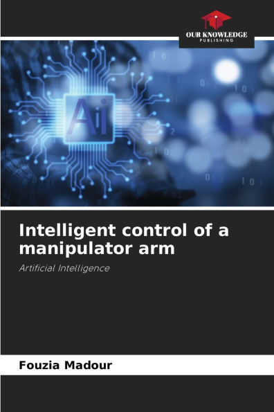 Intelligent control of a manipulator arm