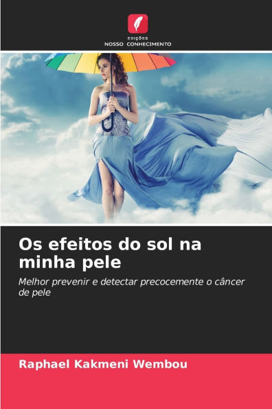 Os efeitos do sol na minha pele