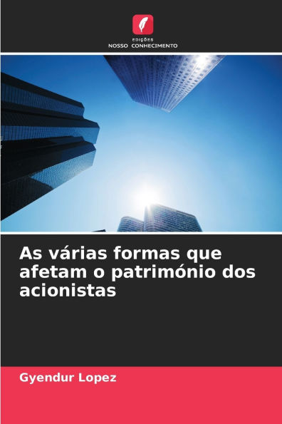 As vÃ¯Â¿Â½rias formas que afetam o patrimÃ¯Â¿Â½nio dos acionistas
