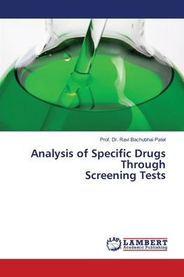 Analysis of Specific Drugs Through Screening Tests