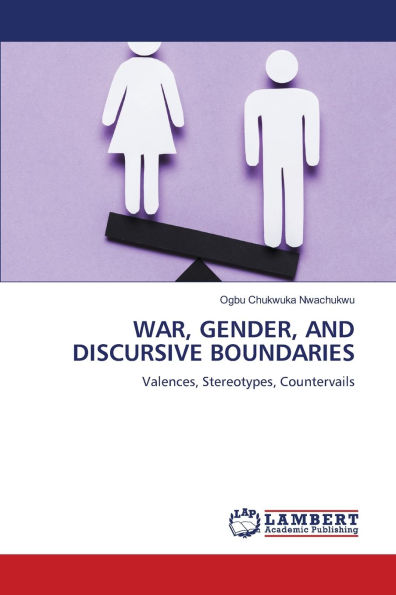 War, Gender, and Discursive Boundaries