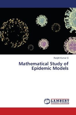 Mathematical Study of Epidemic Models