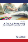 A Course in Syntax for EFL Students at University Level