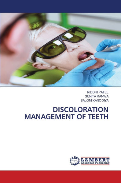 Discoloration Management of Teeth