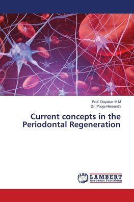 Current concepts in the Periodontal Regeneration
