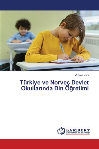 Tï¿½rkiye ve Norveï¿½ Devlet Okullarında Din ï¿½ğretimi