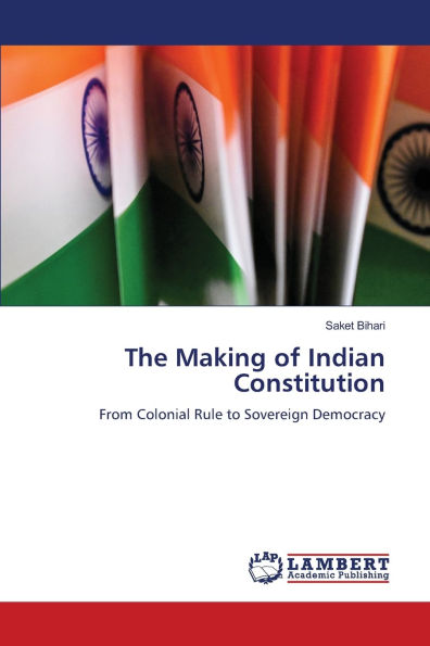 The Making of Indian Constitution