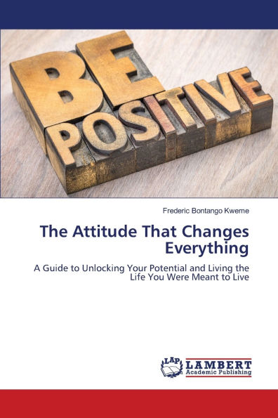 The Attitude That Changes Everything