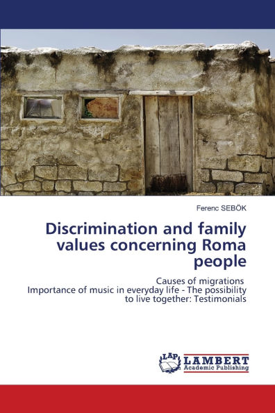 Discrimination and family values concerning Roma people